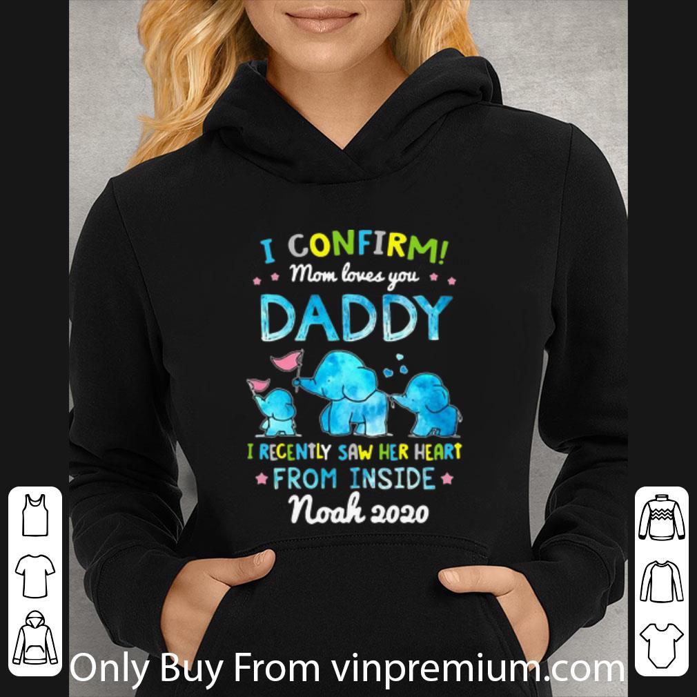 93caa3c1 premium elephant i confirm mom loves you daddy i recently saw her heart shirt 4 - Premium Elephant I Confirm Mom Loves You Daddy I Recently Saw Her Heart shirt