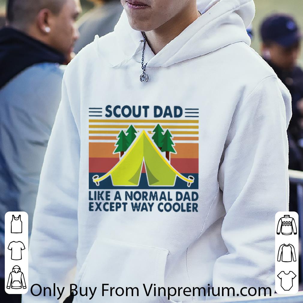 a09bde03 nice vintage scout dad like a normal dad except way cooler father s day shirt 4 - Nice Vintage Scout Dad Like A Normal Dad Except Way Cooler Father's Day shirt