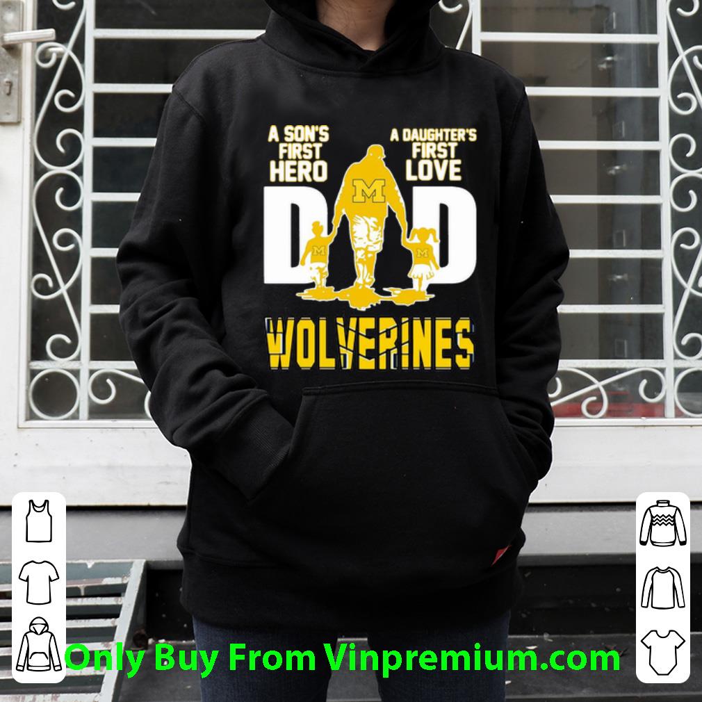 b6d511d5 awesome dad a son s first hero a daughter s first love michigan wolverines shirt 4 - Awesome Dad A Son's First Hero A Daughter's First Love Michigan Wolverines shirt