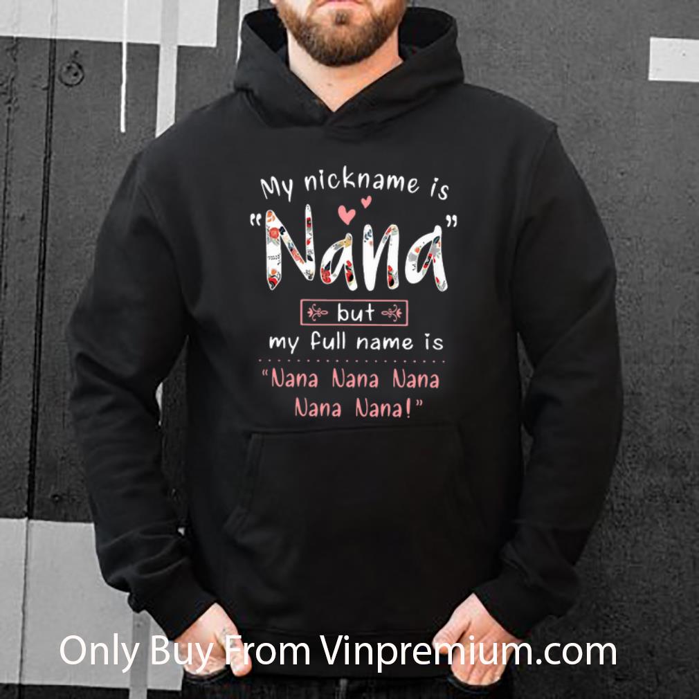 bbb1b2ac original my nickname is nana but my full name is nana nana shirt 4 - Original My Nickname Is Nana But My Full Name Is Nana Nana shirt