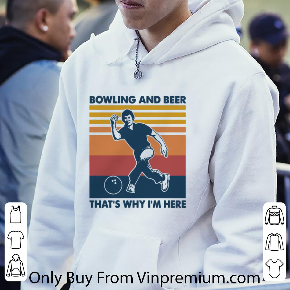 c22679b3 nice vintage bowler man bowling and beer that s why i m here shirt 4 - Nice Vintage Bowler Man Bowling And Beer That’s Why I’m Here shirt