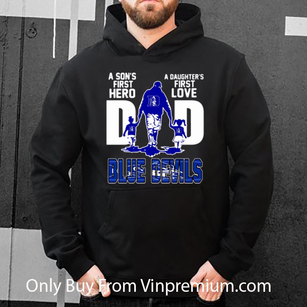 d1ab0e03 nice dad a son s first hero a daughter s first love duke blue devils shirt 4 - Nice Dad A Son’s First Hero A Daughter’s First Love Duke Blue Devils shirt