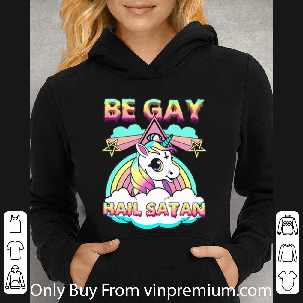 f46eee45 original lgbt be gay hail satan unicorn shirt 4 - Original LGBT Be Gay Hail Satan Unicorn shirt
