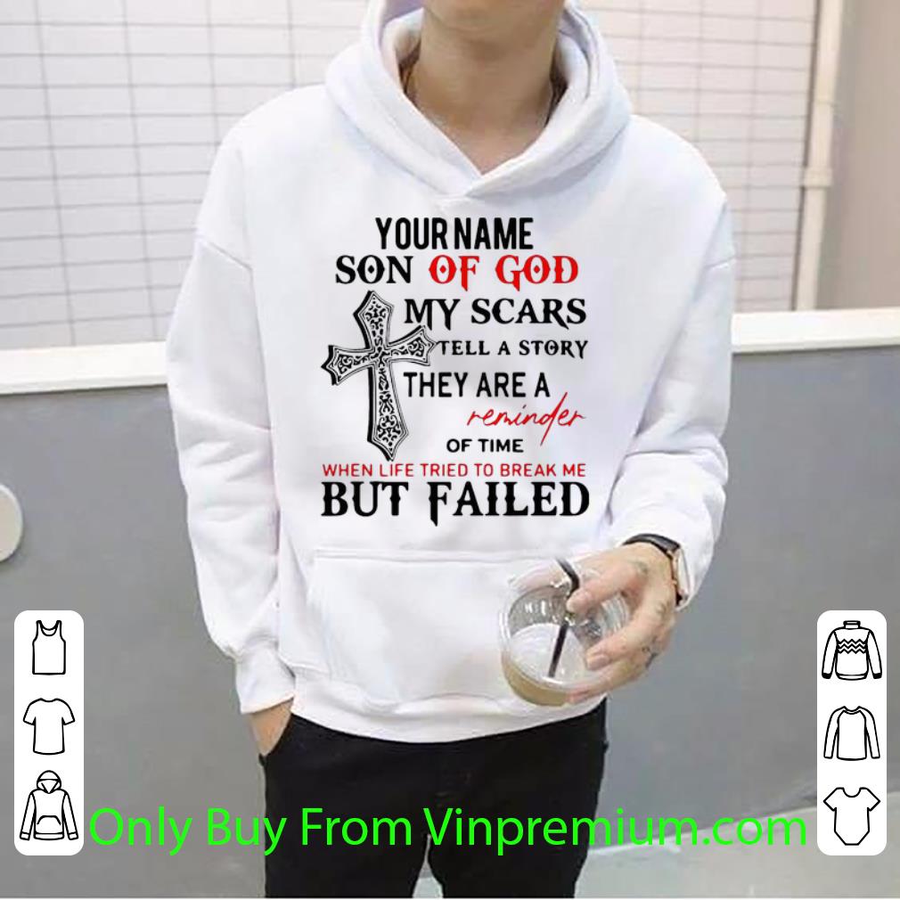 04df59b5 great your name son of god my scars tell a story shirt 4 - Great Your Name Son Of God My Scars Tell A Story shirt