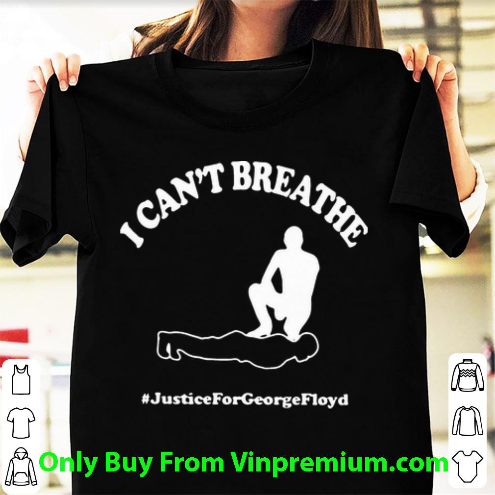 Premium I Can’t Breathe #JusticeForGeorgeFloyd shirt