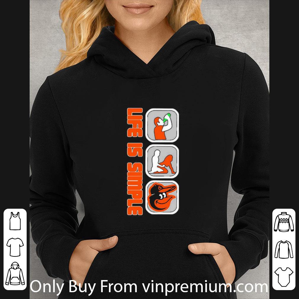 38e5492d original life is simple drink fuck baltimore orioles shirt 4 - Original Life Is Simple Drink Fuck Baltimore Orioles shirt