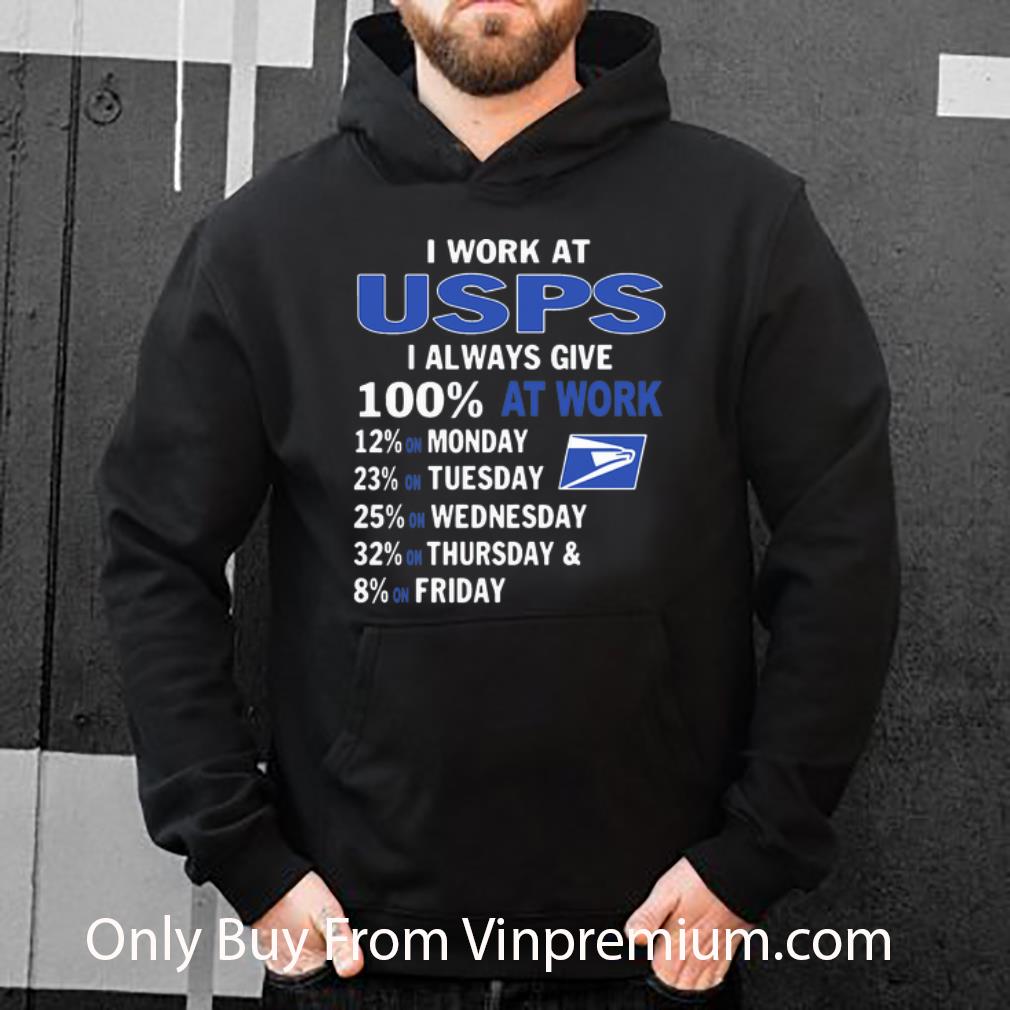 546c0437 nice i work at usps i always give 100 at work shirt 4 - Nice I Work At USPS I Always Give 100% At Work shirt