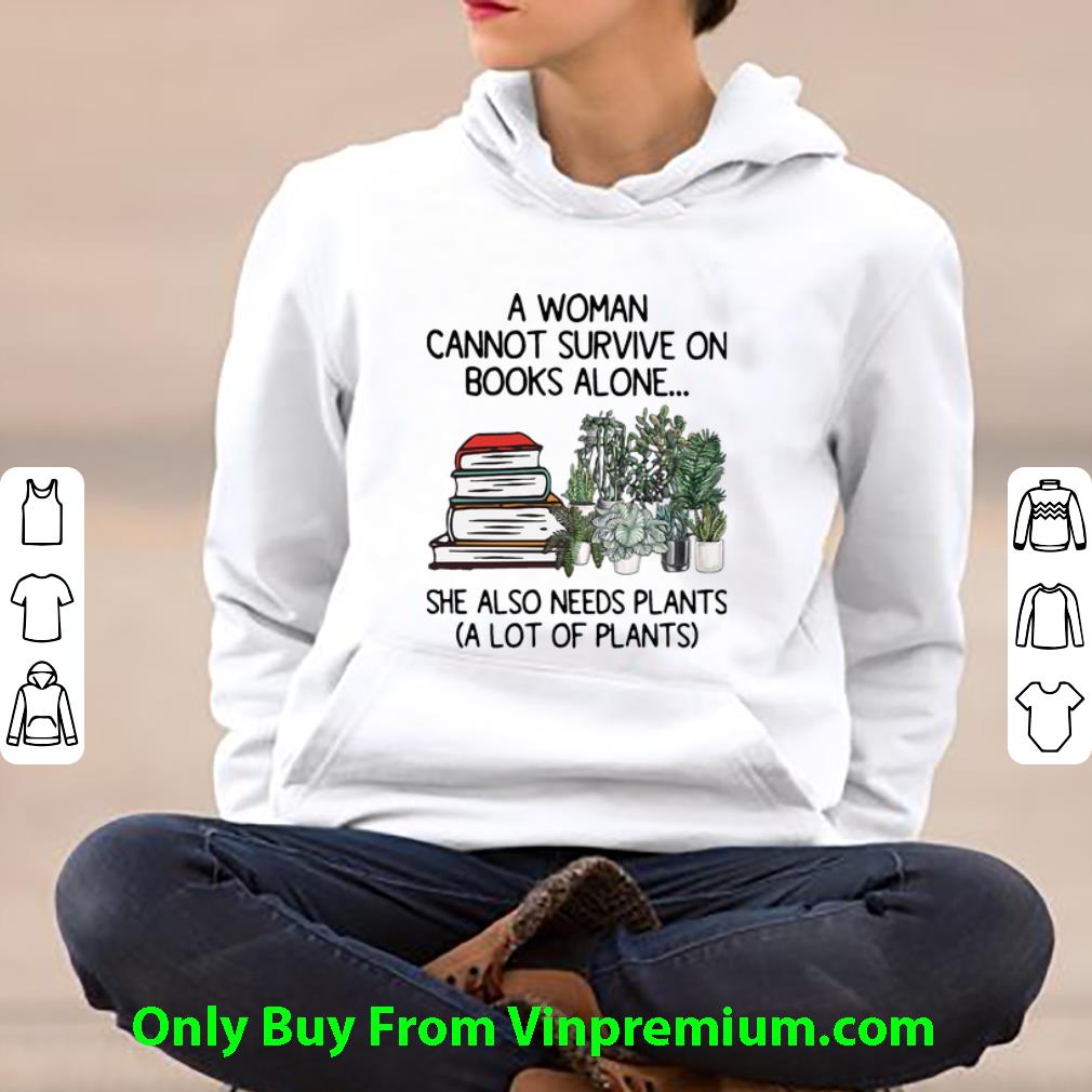 5840e4cb original a woman cannot survive on books alone she also needs plants shirt 4 - Original A Woman Cannot Survive On Books Alone She Also Needs Plants shirt