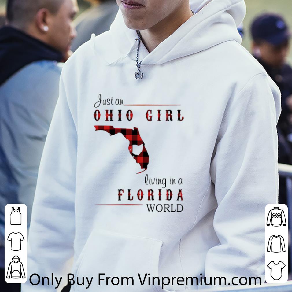 5ce9cddf original just an ohio girl living a florida world shirt 4 - Original Just An Ohio Girl Living A Florida World shirt
