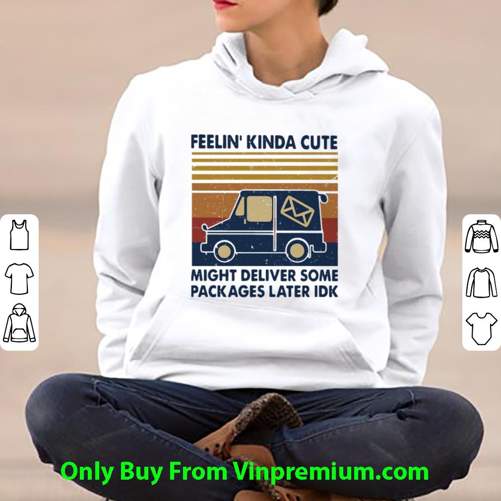 6321386c premium vintage feelin kinda cute might deliver some packages later idk shirt 4 - Premium Vintage Feelin Kinda Cute Might Deliver Some Packages Later Idk shirt