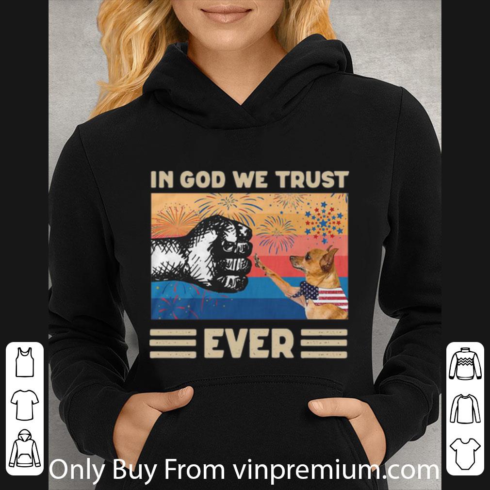 7757fe14 awesome vintage chihuahua in god we trust ever 4th of july american flag shirt 4 - Awesome Vintage Chihuahua In God We Trust Ever 4th Of July American Flag shirt