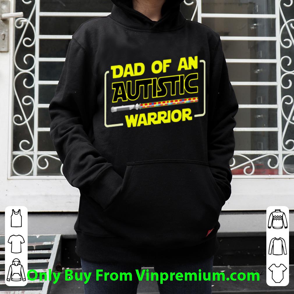 7e6ad317 awesome dad of an autistic warrior autism star wars father s day shirt 4 - Awesome Dad Of An Autistic Warrior Autism Star Wars Father's Day shirt