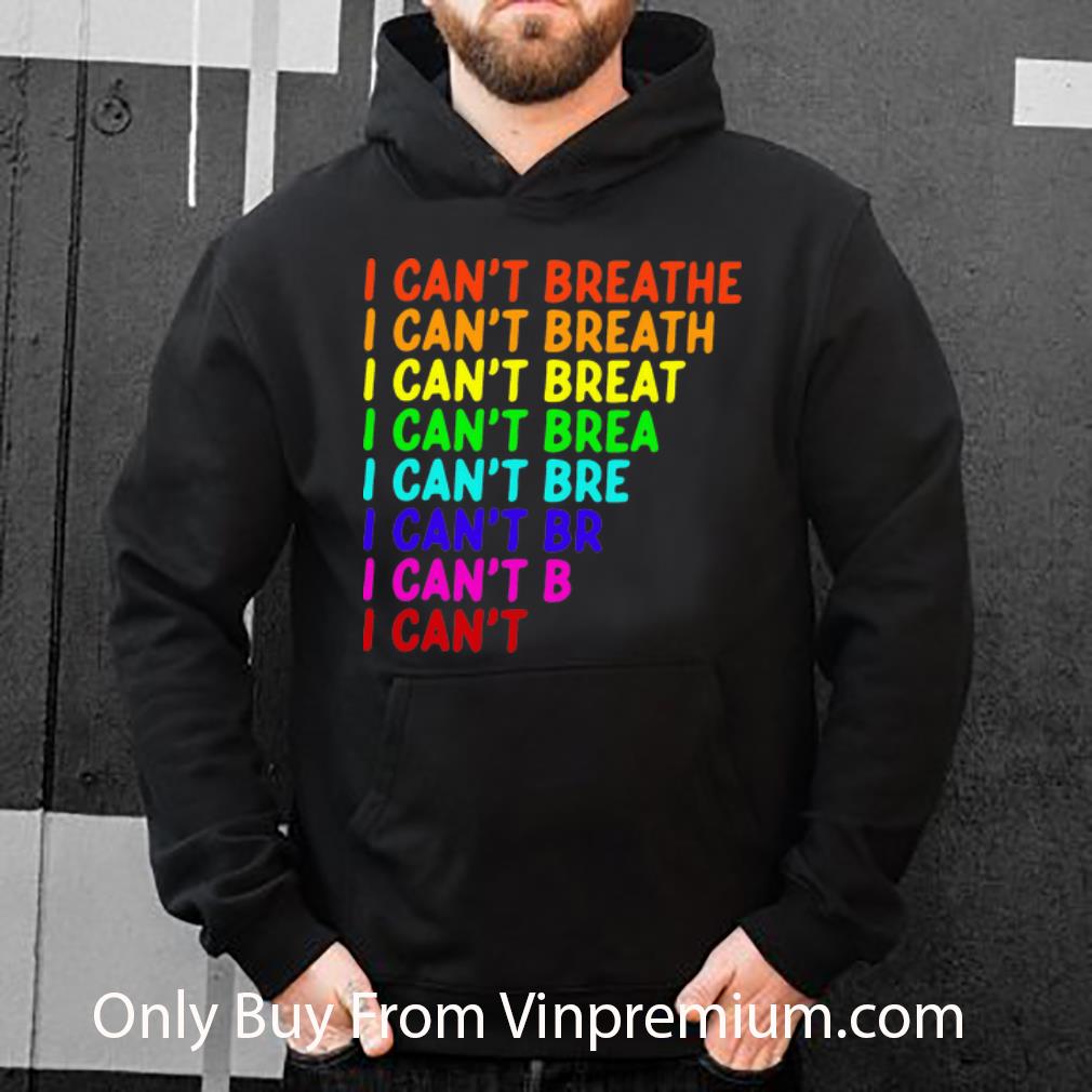 be0cdf16 official lgbt i can t breathe i can t shirt 4 - Official LGBT I Can’t Breathe I Can’t shirt