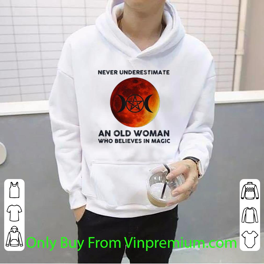 c2257db6 official never underestimate an old woman who believes in magic shirt 4 - Official Never Underestimate An Old Woman Who Believes In Magic shirt
