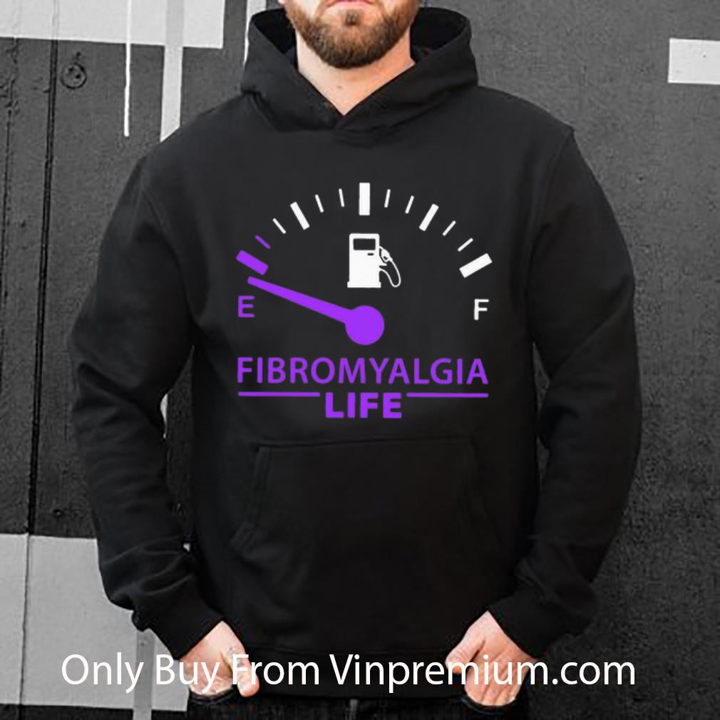 d4827454 original fibromyalgia life fuel shirt 4 - Original Fibromyalgia Life Fuel shirt