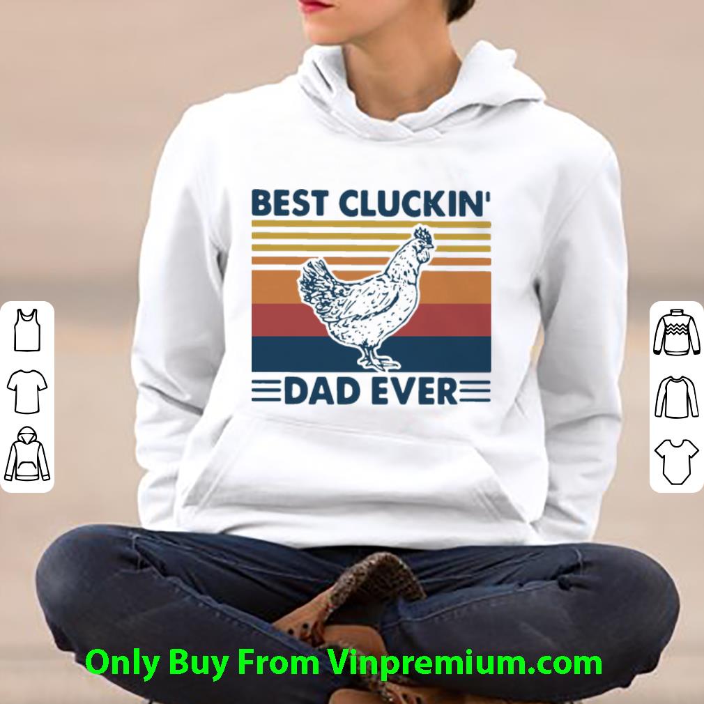 e0b1f3d8 hot vintage best cluckin dad ever father s day shirt 4 - Hot Vintage Best Cluckin’ Dad Ever Father's Day shirt