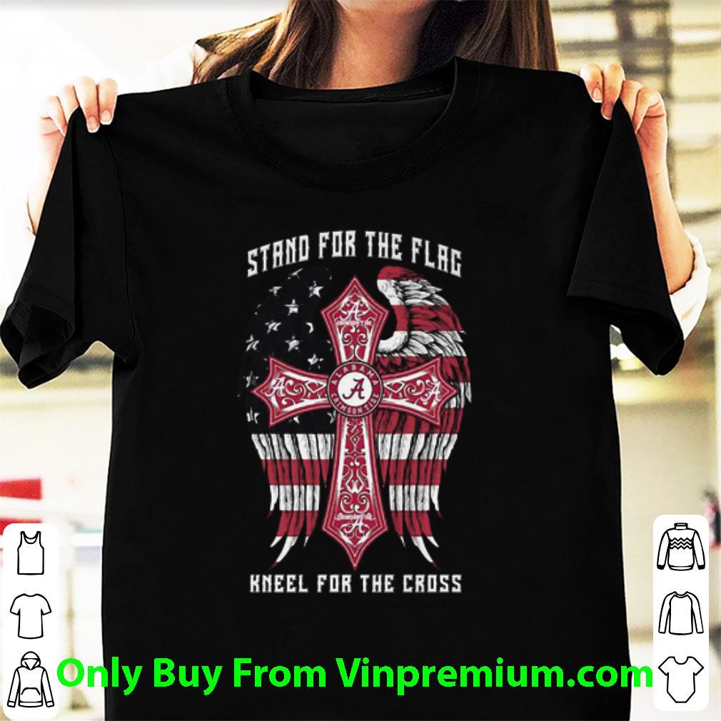 Premium Alabama Crimson Tide Stand For The Flag Kneel For The Cross shirt