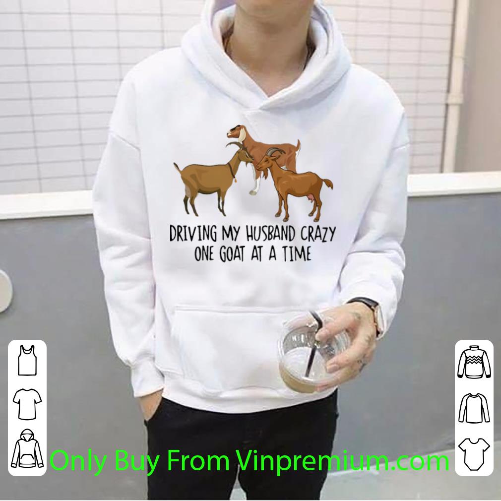 0a05af79 official driving my husband crazy one goat at a time shirt 4 - Official Driving My Husband Crazy One Goat At A Time shirt