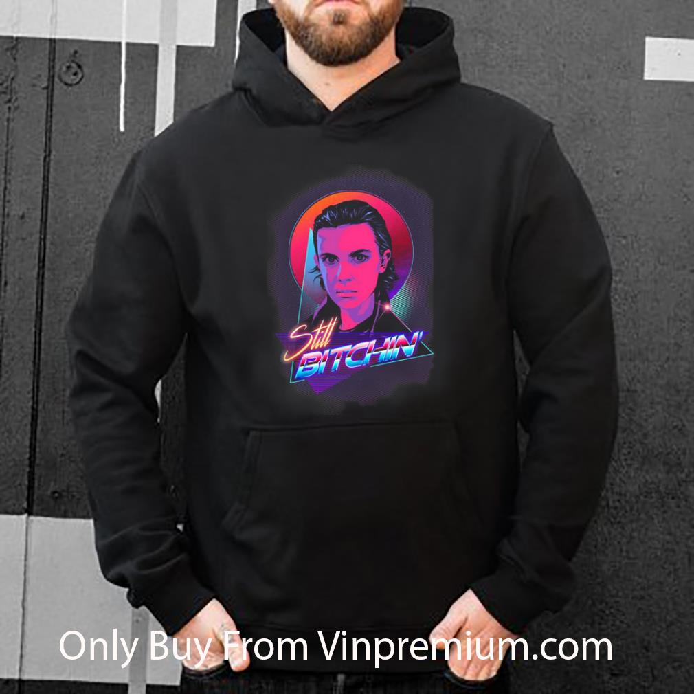 1fb0cd2c awesome eleven is still bitchin stranger things shirt 4 - Awesome Eleven Is Still Bitchin Stranger Things shirt