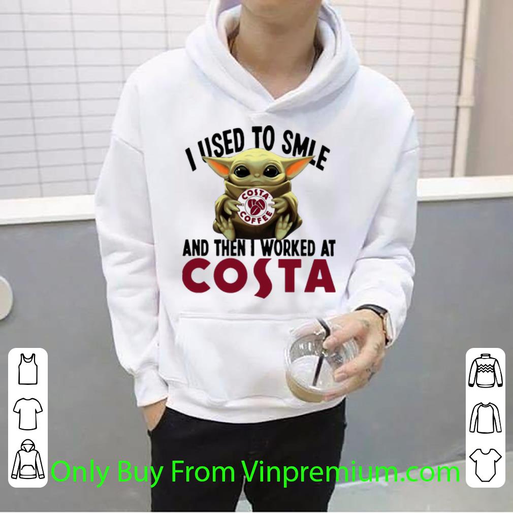 2f9003ce top star wars baby yoda i used to smile and the i worked at costa shirt 4 - Top Star Wars Baby Yoda I Used To Smile And The I Worked At Costa shirt