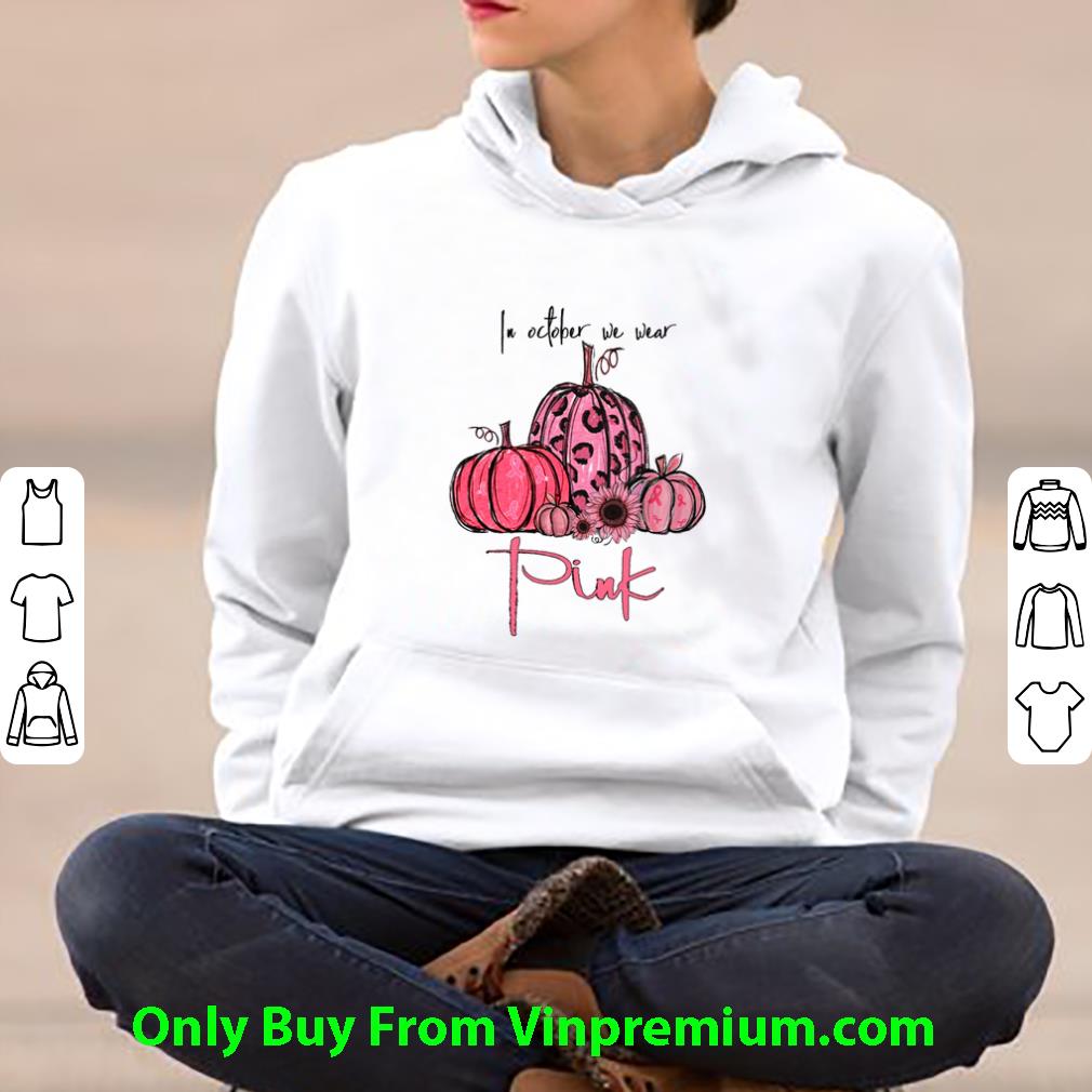 33191ac2 top pumpkin in october we wear pink breast cancer awareness shirt 4 - Top Pumpkin In October We Wear Pink Breast Cancer Awareness shirt