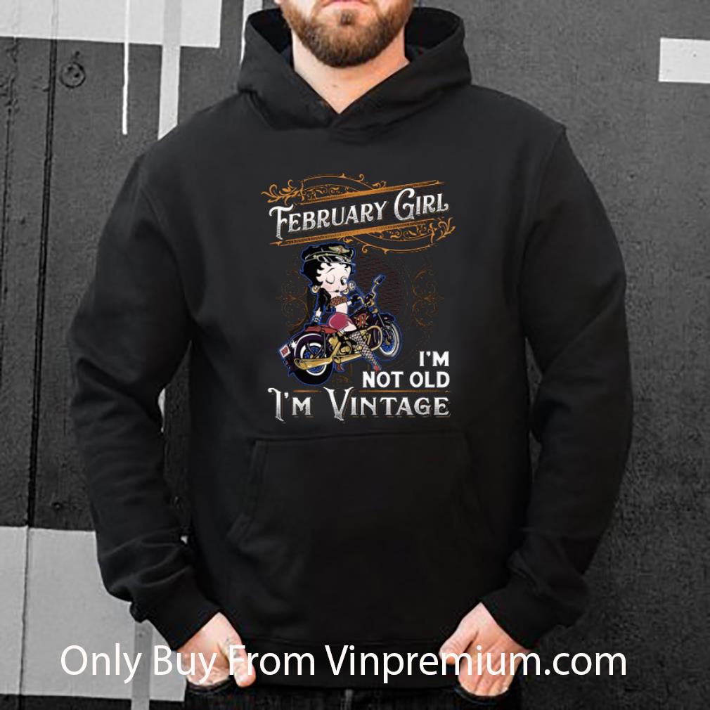 35bca1a5 hot betty boop february girl i m not old i m vintage shirt 4 - Hot Betty Boop February Girl I'm Not Old I'm Vintage shirt