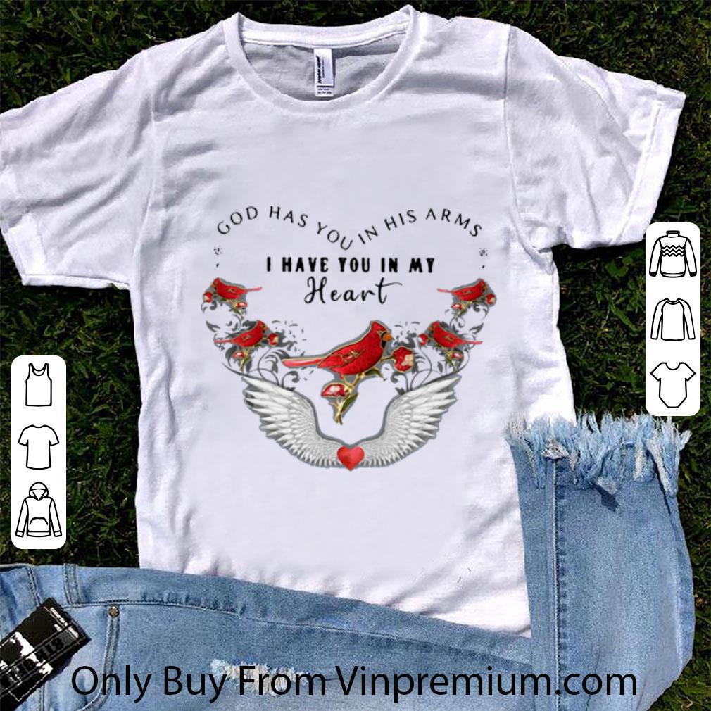 Great God Has You In His Arms I Have You In My Heart Bird shirt