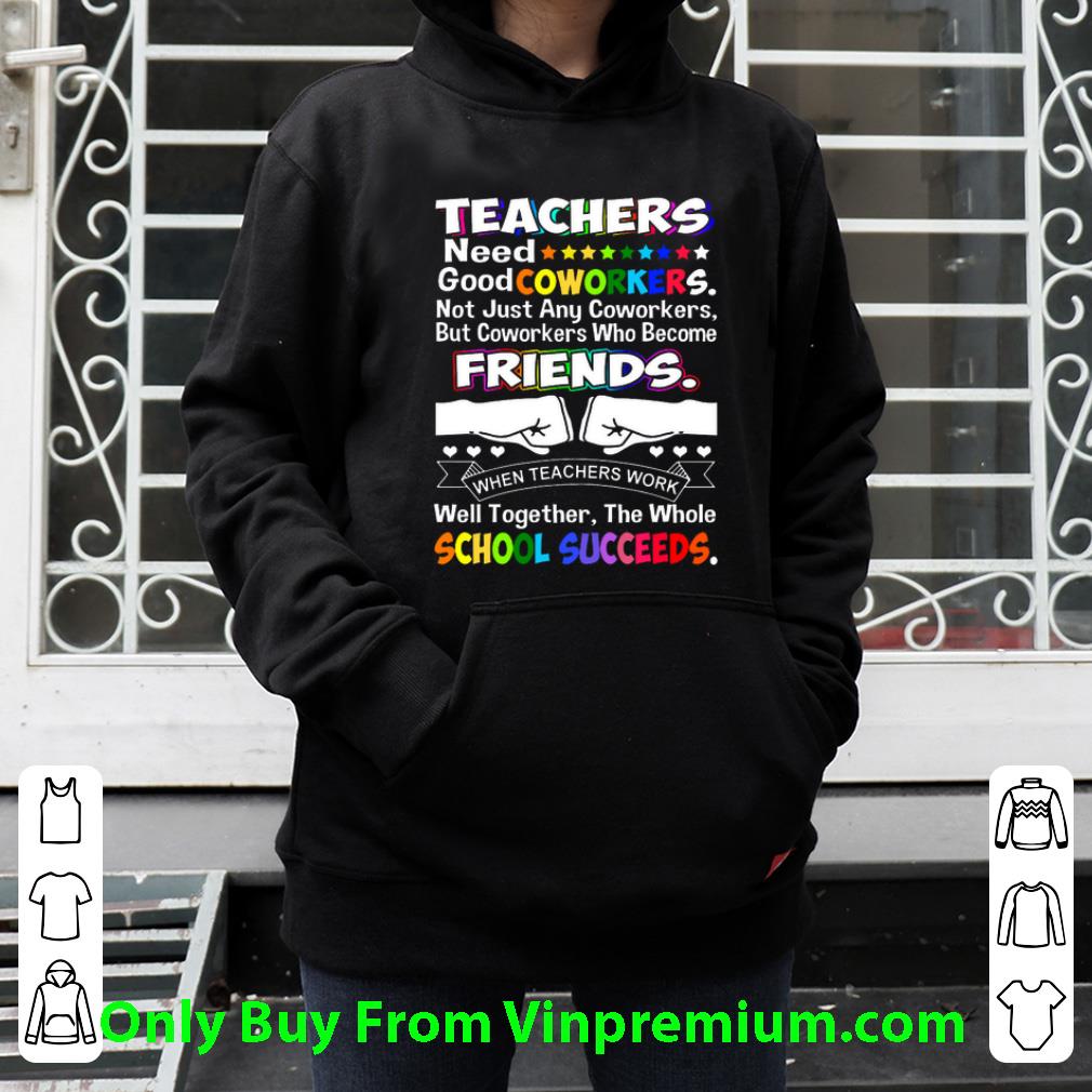 5b2f3cb2 original lgbt teachers need good coworkers friends school succeeds shirt 4 - Original LGBT Teachers Need Good Coworkers Friends School Succeeds shirt