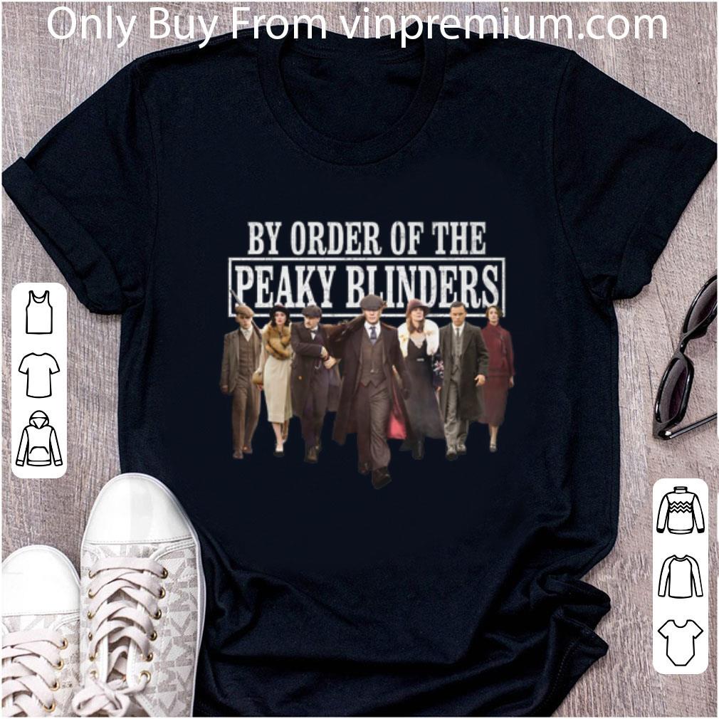 Original By Order Of The Peaky Blinders Tv Shows shirt