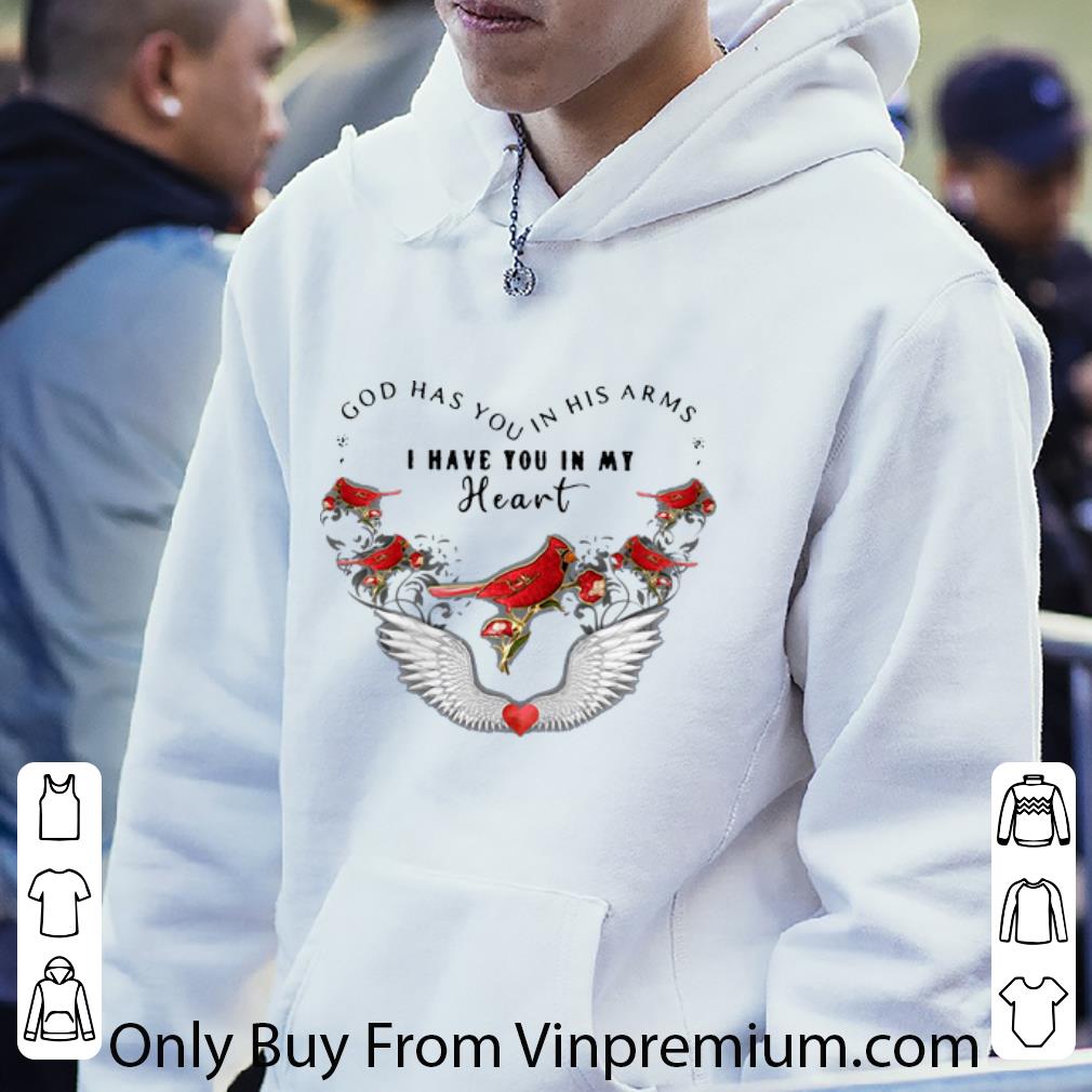 9271edb4 great god has you in his arms i have you in my heart bird shirt 4 - Great God Has You In His Arms I Have You In My Heart Bird shirt