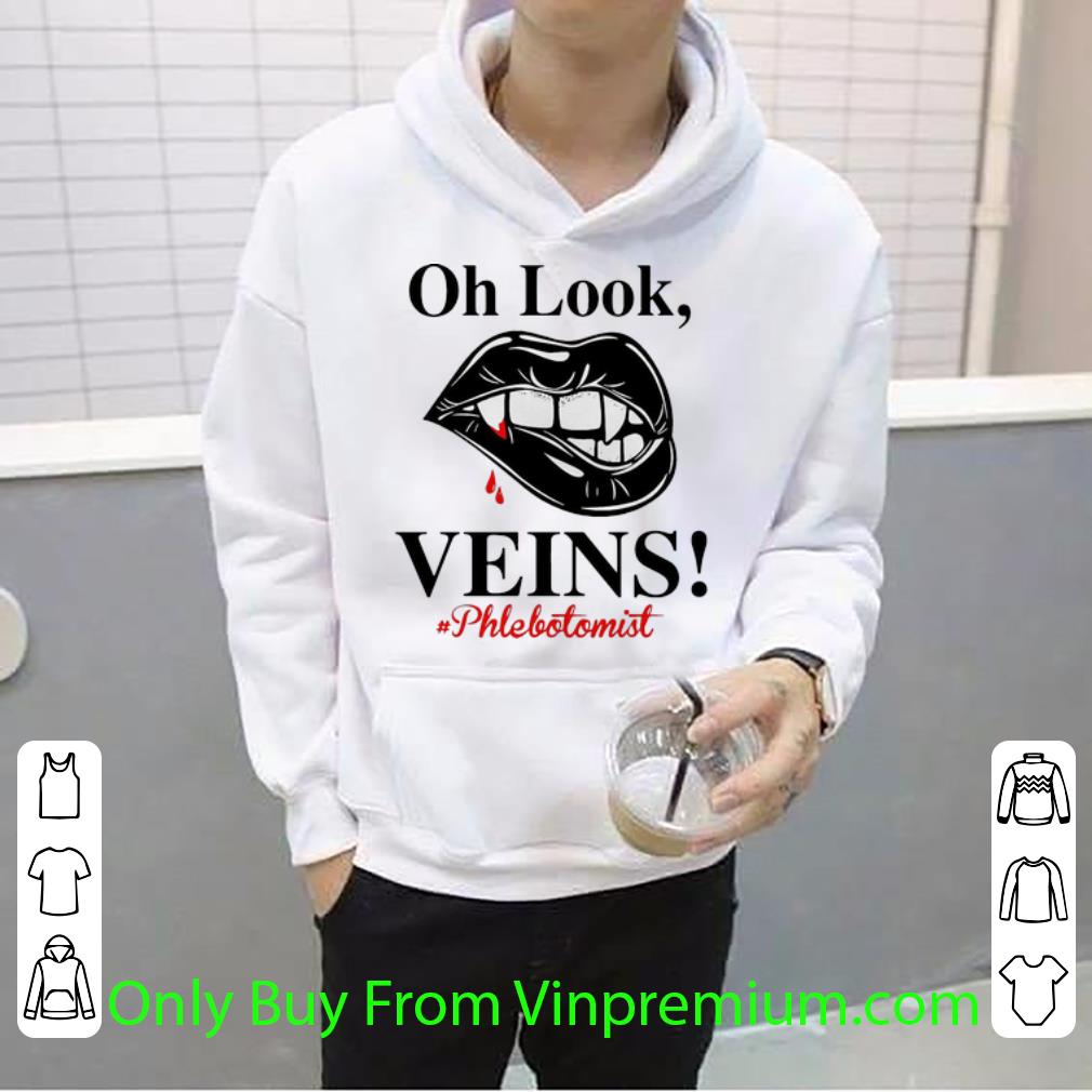 951f0c66 nice oh look veins phlebotomist shirt 4 - Nice Oh Look Veins Phlebotomist shirt