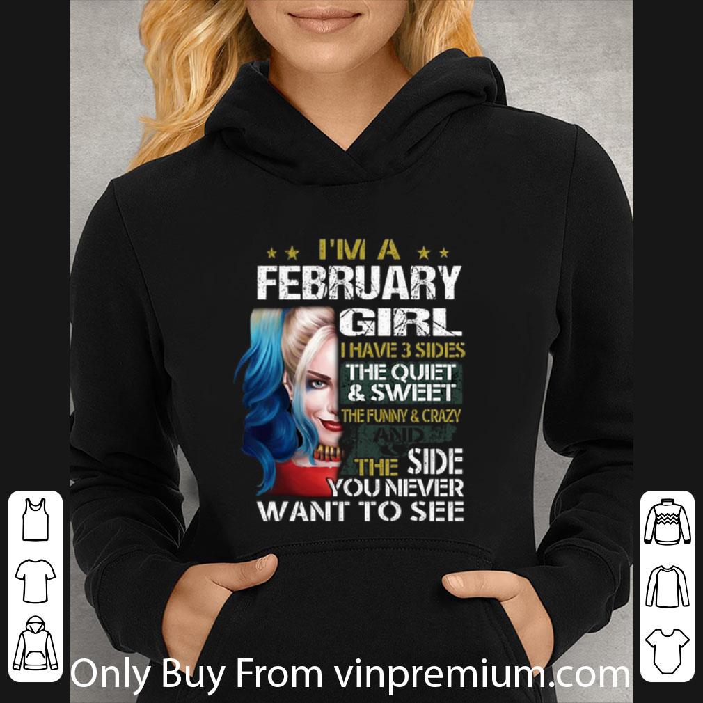 9aa62f2f hot harley quinn i m a february girl i have 3 sides the quiet sweet shirt 4 - Hot Harley Quinn I'm A February Girl I Have 3 Sides The Quiet Sweet shirt