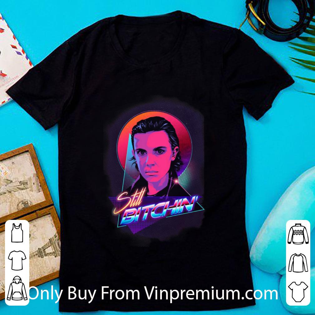 Awesome Eleven Is Still Bitchin Stranger Things shirt