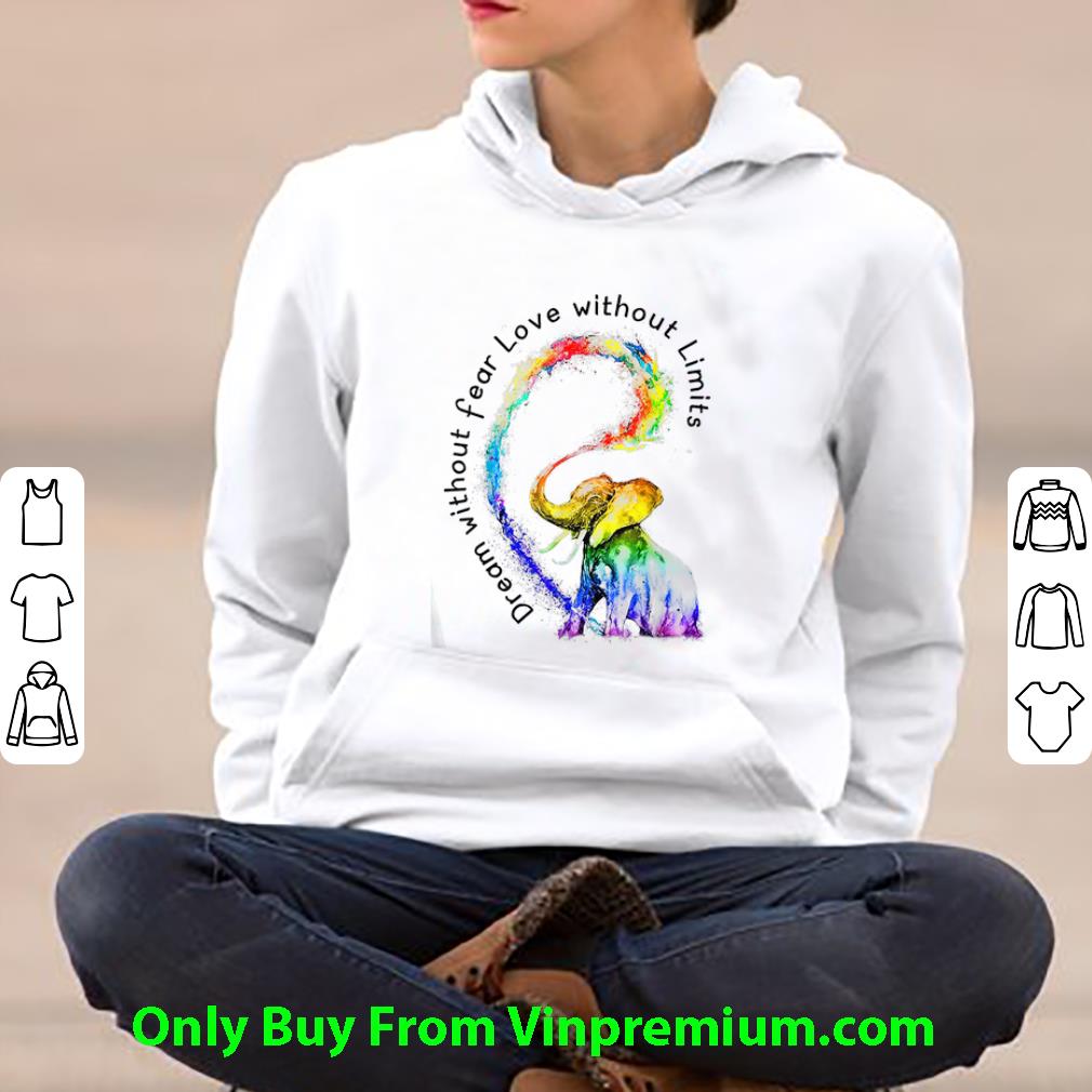 d983fc36 premium lgbt dream without fear love without limits elephant shirt 4 - Premium LGBT Dream Without Fear Love Without Limits Elephant shirt