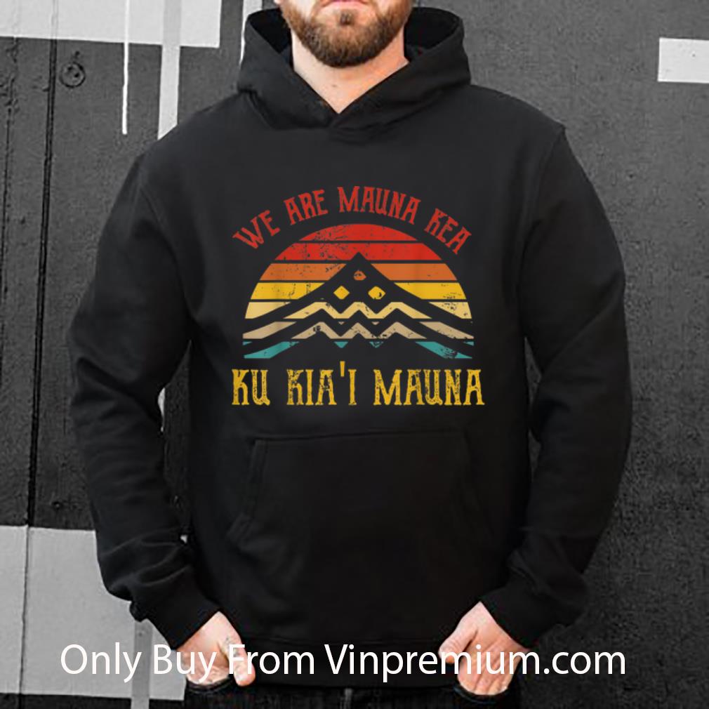268b5f25 premium we are mauna kea ku kia i mauna vintage shirt 4 - Premium We Are Mauna Kea Ku Kia'i Mauna Vintage shirt