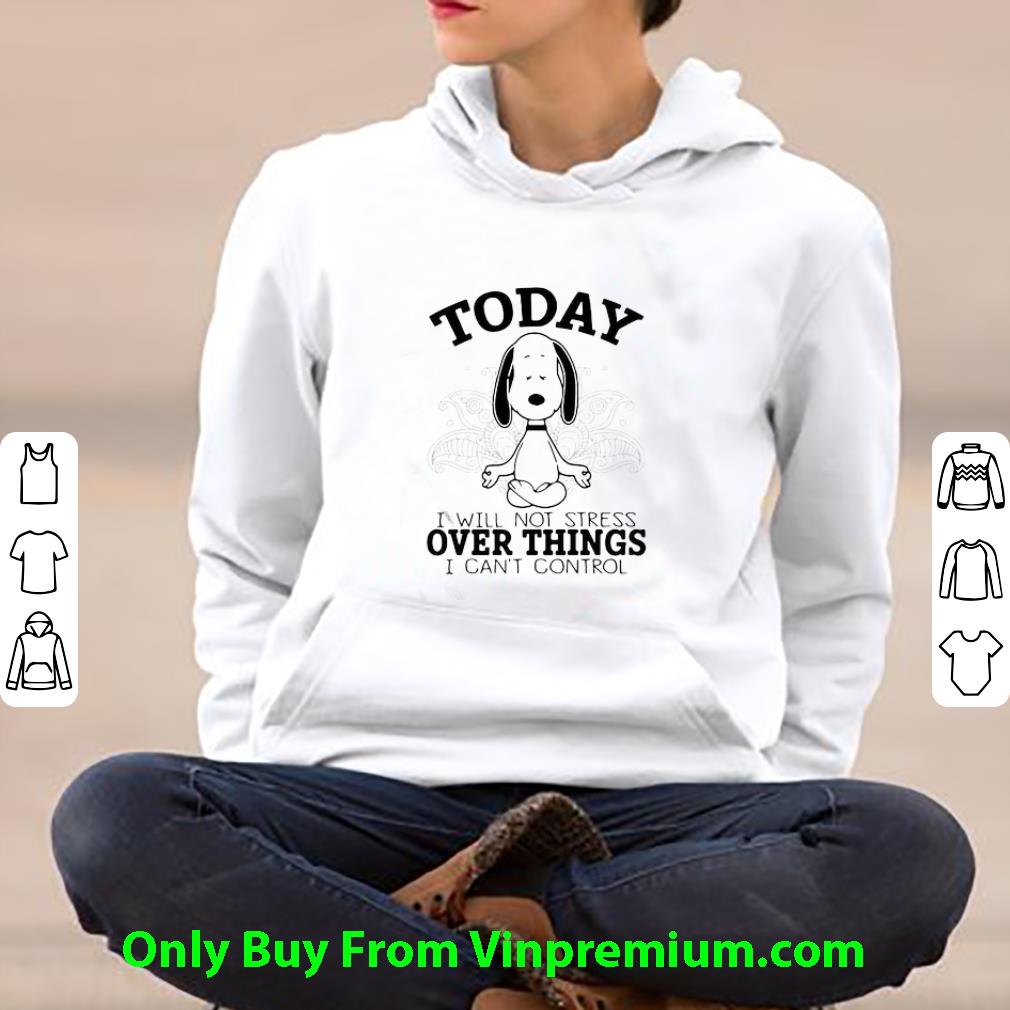 27d3c46e great yoga snoopy today i will not stress over things i can t control shirt 4 - Great Yoga Snoopy Today I Will Not Stress Over Things I Can’t Control shirt