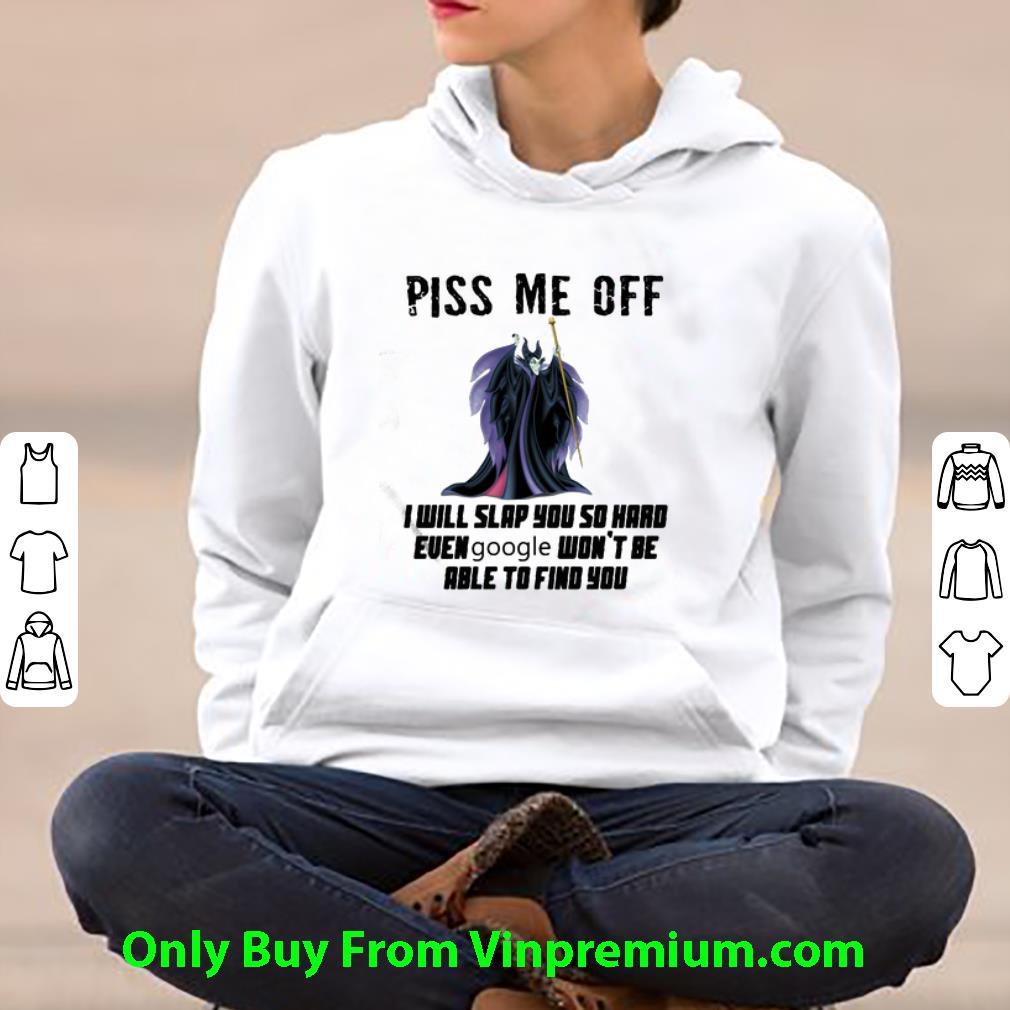6ca1b889 top disney maleficent piss me off i will slap you so hard google shirt 4 - Top Disney Maleficent Piss Me Off I Will Slap You So Hard Google shirt