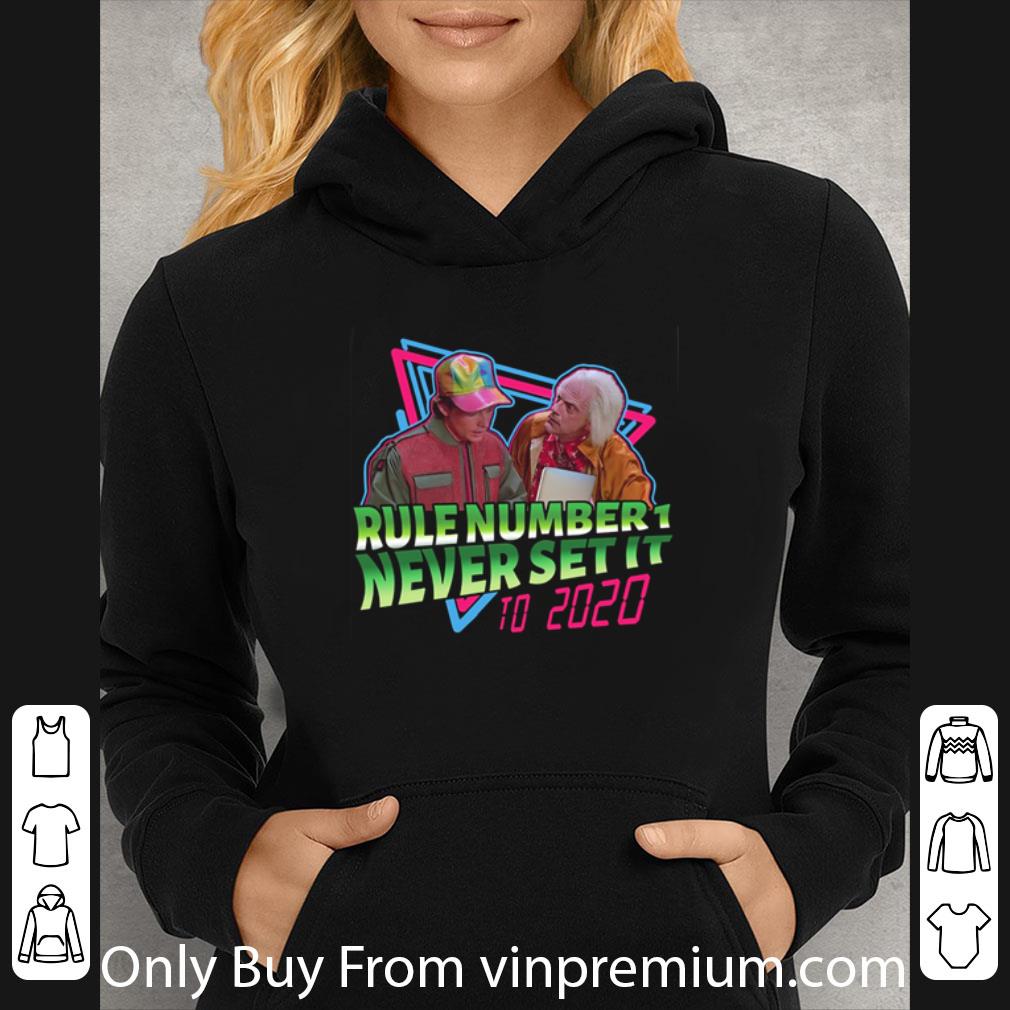 6d5f1950 great back to the future rule number 1 never set it to 2020 shirt 4 - Great Back To The Future Rule Number 1 Never Set It To 2020 shirt
