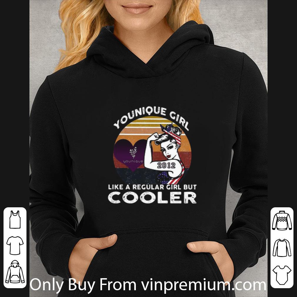 9bdbedd3 nice younique girl like a regular girl but cooler 2012 vintage retro shirt 4 - Nice Younique girl like a regular girl but cooler 2012 vintage retro shirt