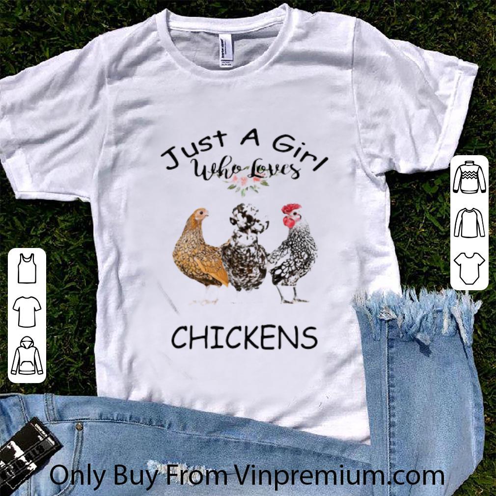 Hot Just A Girl Who Loves Chickens Flowers shirt