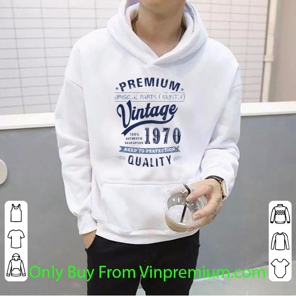 d5e38200 hot premium orrginal parts mostly vintage 1970 aged to perfection qulity shirt 4 - Hot Premium Orrginal Parts Mostly Vintage 1970 Aged To Perfection Qulity shirt