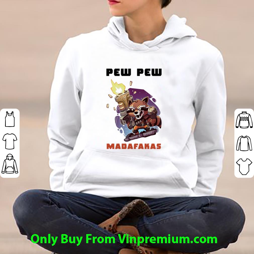 1250d184 top rocket racoon hold gun pew pew madafakas shirt 4 - Top Rocket Racoon Hold Gun Pew Pew Madafakas shirt