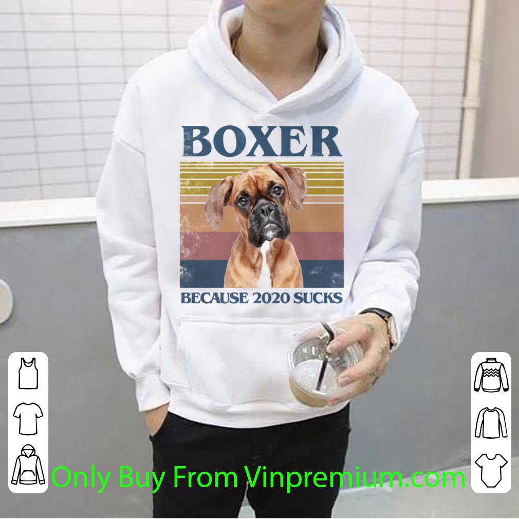 220119e7 hot vintage boxer because 2020 sucks shirt 4 - Hot Vintage Boxer Because 2020 Sucks shirt