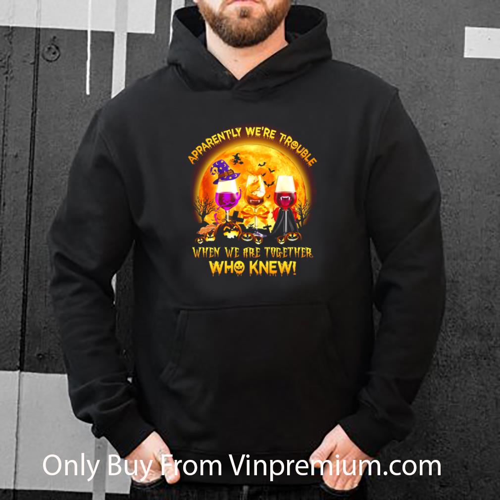 Official Halloween Apparently We’re Trouble When We Are Together Who Knew shirt 9c22016c official halloween apparently we re trouble when we are together who knew shirt 4 - Official Halloween Apparently We’re Trouble When We Are Together Who Knew shirt