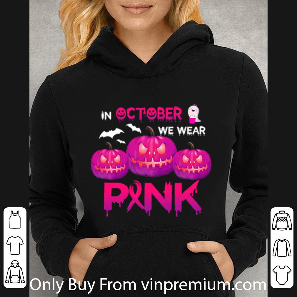 cd463ed3 hot in october we wear pink pumpkin halloween womens shirt 4 - Hot In October We Wear Pink Pumpkin Halloween Womens shirt