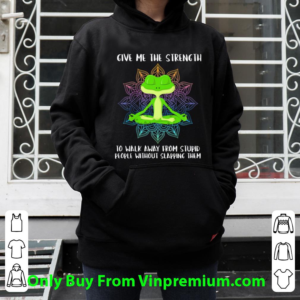 Official Give Me The Strength To Walk Away From Stupid People Without Slapping Them shirt fc7d7109 official give me the strength to walk away from stupid people without slapping them shirt 4 - Official Give Me The Strength To Walk Away From Stupid People Without Slapping Them shirt