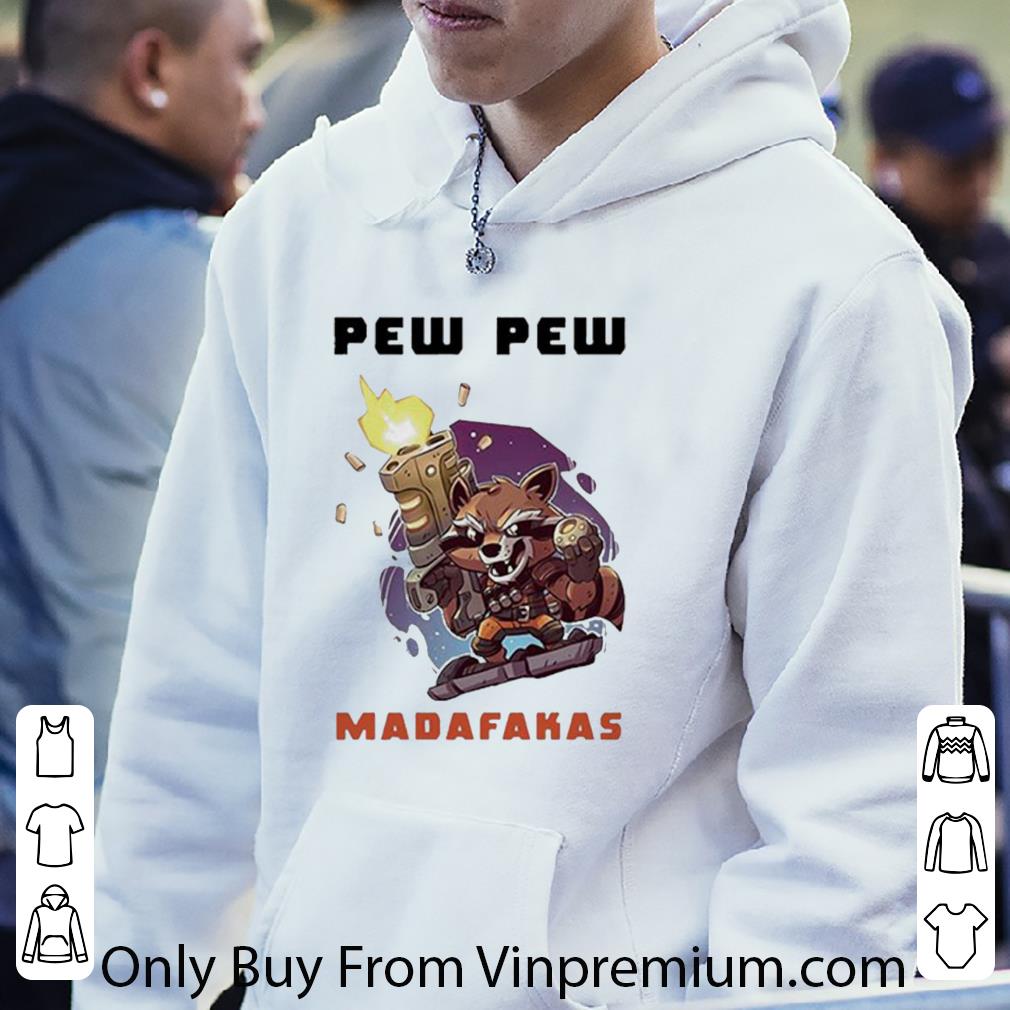 Top Rocket Raccoon Pew Pew Madafakas shirt 030f5fd7 top rocket raccoon pew pew madafakas shirt 4 - Top Rocket Raccoon Pew Pew Madafakas shirt