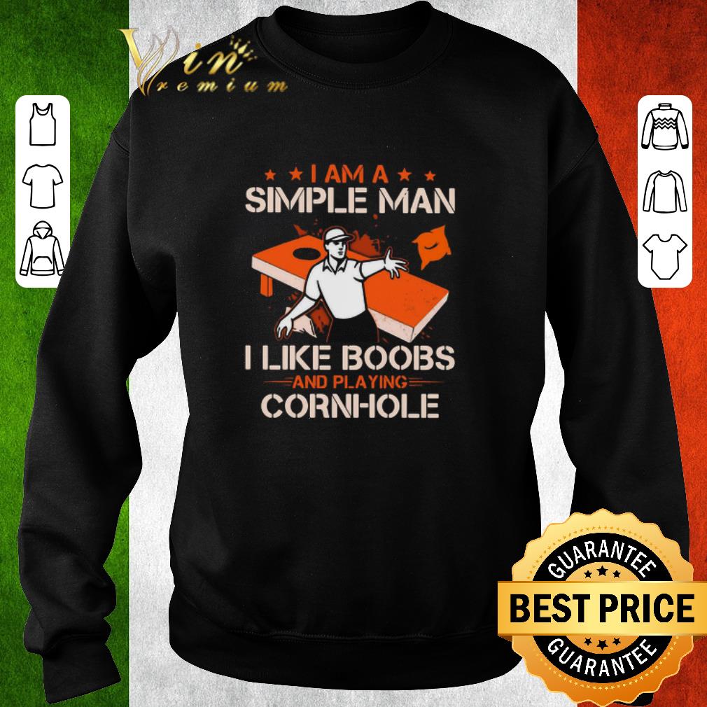 8812c230 top i am a simple man i like boobs and playing cornhole shirt 4 - Top I Am A Simple Man I Like Boobs And Playing Cornhole shirt