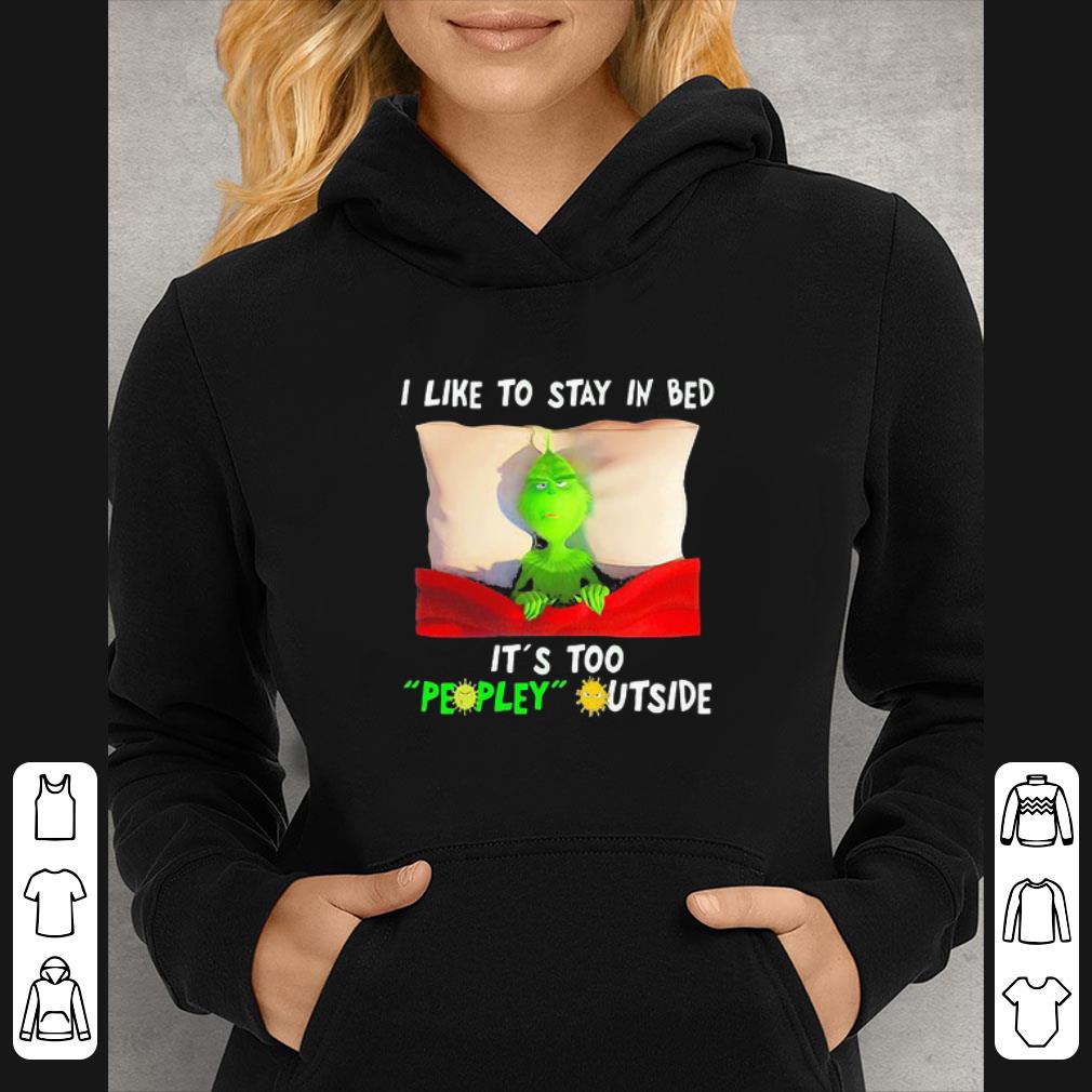 8b344318 original grinch i like to say in bed it s too peopley outside christmas 2020 shirt 4 - Original Grinch I Like To Say In Bed It’s Too Peopley Outside Christmas 2020 shirt