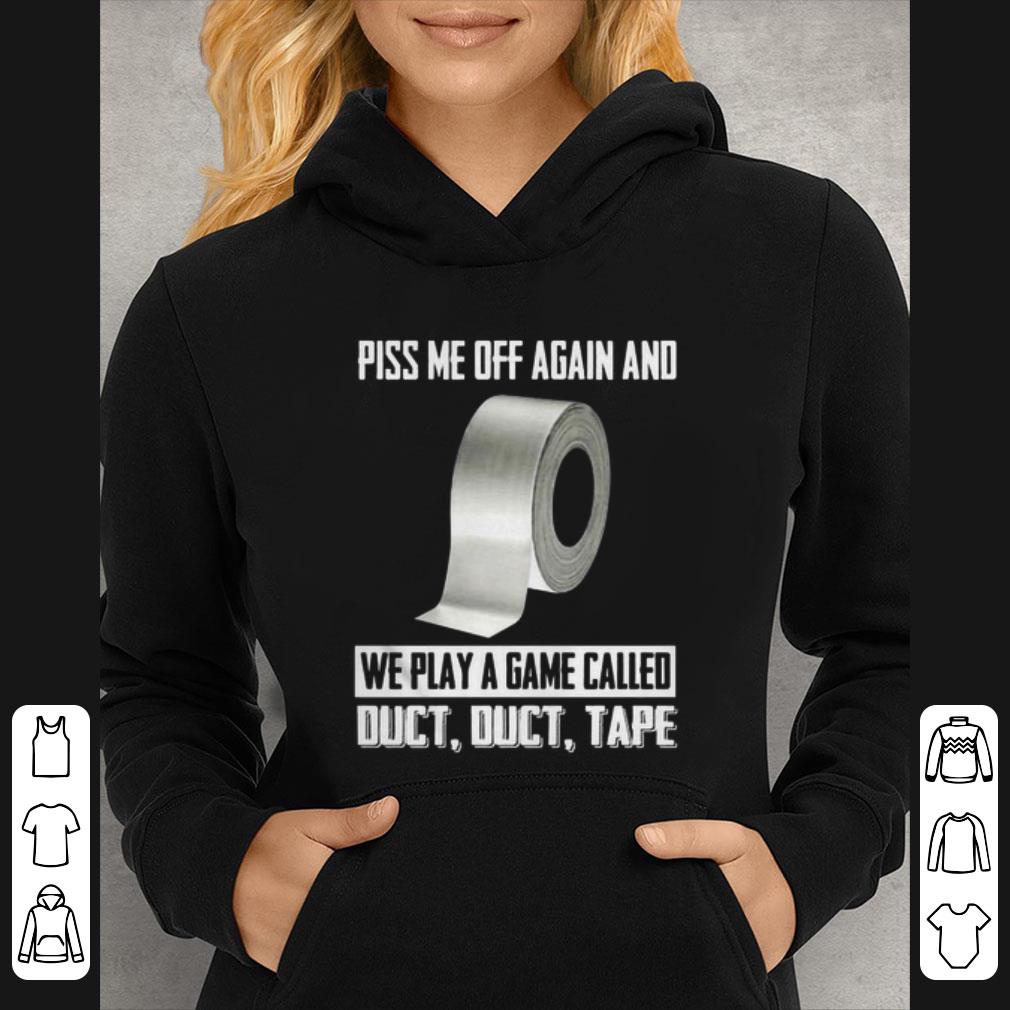 ad141a62 great toilet paper piss me off again and we play a game called duct tape coronavirus shirt 4 - Great Toilet Paper Piss Me Off Again And We Play A Game Called Duct Tape Coronavirus shirt